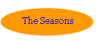 The Seasons